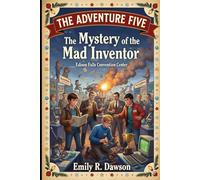 The Adventure Five - The Mystery of the Mad Inventor