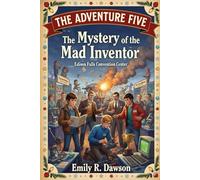 The Adventure Five - The Mystery of the Mad Inventor