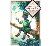 The Adventure of Black Cat Nyango, Vol. 1 : Since I Got a Rare Attribute, I Aim to Be a Carefree Adventurer