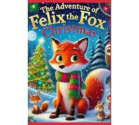 The Adventure of Felix the Fox: Christmas