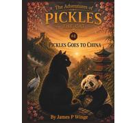 The Adventure of Pickles the Cat: Pickles goes to China