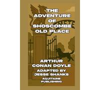 The Adventure of Shoscombe Old Place: A Graphic Novel Adaptation of a Sherlock Holmes Mystery
