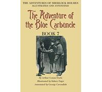The Adventure of the Blue Carbuncle: Book 7 of The Adventures of Sherlock Holmes [annotated and illustrated]