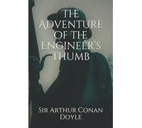 The Adventure of the Engineer’s Thumb