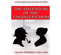 The Adventure of the Engineer's Mom - Large Print: A New Sherlock Holmes Mystery