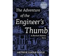 The Adventure of the Engineer's Thumb (Dyslexic Friendly Quick Read)