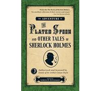 The Adventure of the Plated Spoon and Other Tales of Sherlock Holmes