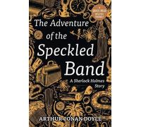 The Adventure of the Speckled Band (Dyslexic Friendly Quick Read)