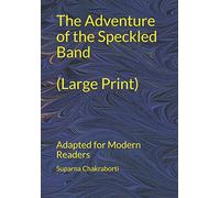 The Adventure of the Speckled Band (Large Print): Adapted for Modern Readers