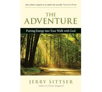 The Adventure: Putting Energy into Your Walk with God