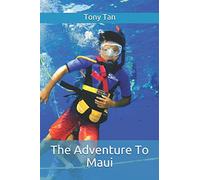 The Adventure To Maui