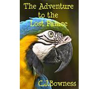 The Adventure to the Lost Palace: Children's Version