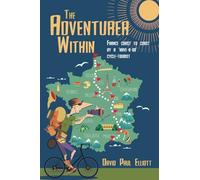 THE ADVENTURER WITHIN: North to South France by a ‘have-a-go’ cycle-tourist