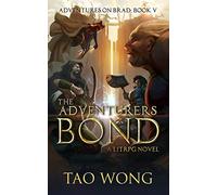 The Adventurer's Bond: Book 5 of the Adventures on Brad