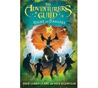 The Adventurers Guild: Night of Dangers