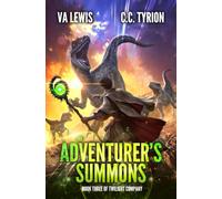 The Adventurer's Summons: A LitRPG Adventure (Twilight Company)