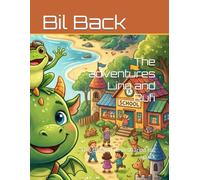 The adventures Lino and Rufi: The dragon who shared his spark