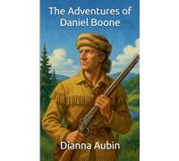 The Adventures od Daniel Boone