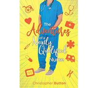 The Adventures Of A Newly Qualified Nurse