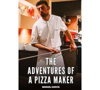 The adventures of a pizza maker: Explicit Gay Sex Stories for Mature Men