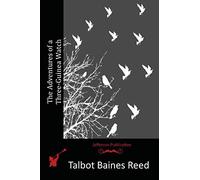 The Adventures of a Three-Guinea Watch