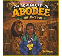 The Adventures of Abodeɛ: The Lion's Den