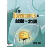 The Adventures of Adam the Atom