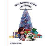 The Adventures of Alice and Charlie: The Christmas Visit