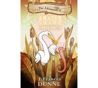 The Adventures of Amazon Swamp Chicken