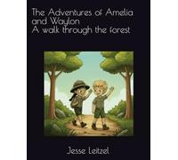 The Adventures of Amelia and Waylon