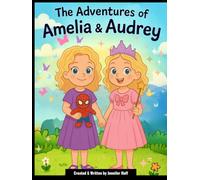 The Adventures of Amelia & Audrey