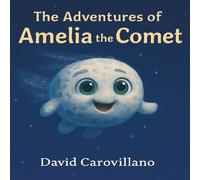 The Adventures of Amelia the Comet