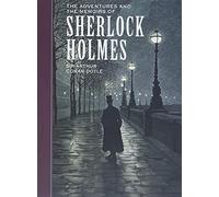 The Adventures of and the Memoirs of Sherlock Holmes (Sterling Children's Classics) (Sterling Unabridged Classics)