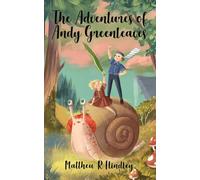 The Adventures of Andy Greenleaves