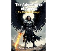 The Adventures of Angels: The Stories of Joseph