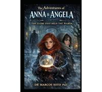The Adventures of Anna & Angela: The Globe That Held the Names