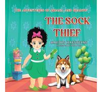 The Adventures of Ariana and Shadow: The Sock Thief