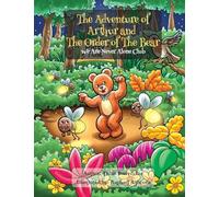 The Adventures of Arthur and The Order of The Bear: We Are Never Alone Club
