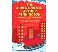 The Adventures of Arthur Pennington: The Key to Miami: 2