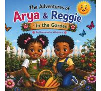 The Adventures of Arya & Reggie: Exploring the Garden