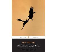 The Adventures of Augie March (Penguin Classics)