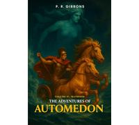 The Adventures of Automedon: Volume II: Manhood