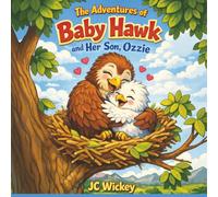 The Adventures of Baby Hawk and Her Son, Ozzie