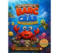 The Adventures of Barc the Crab (Kammy and Barc : Ocean Adventures)