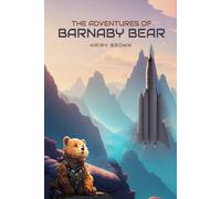 The Adventures of Barnaby Bear Book one