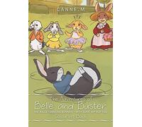 The Adventures of Belle and Buster: The Ballet Dancing Bunnies ? with some Hip-Hop too