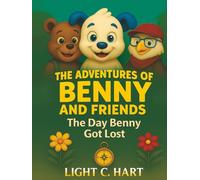 THE ADVENTURES OF BENNY AND FRIENDS: The Day Benny Got Lost