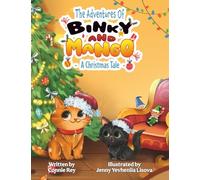 The Adventures of Binky and Mango - A Christmas Tale: A gentle tale of embracing change, managing overwhelm and discovering joy in the new: 2