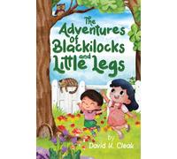 The Adventures of Blackilocks and Little Legs
