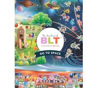 The Adventures of BLT: BLT Go to Space Coloring Book